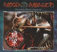 Amon Amarth : The Unholy Alliance - Chapter III